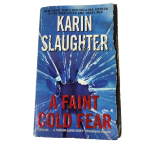 2/$15    Book - A Faint Cold Fear by Karin Slaughter
